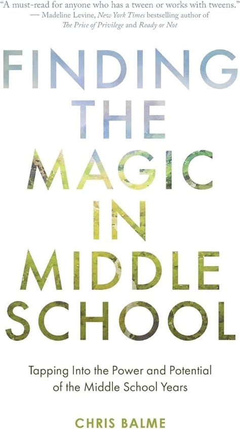 Finding the magic in middle school